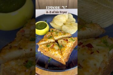 Ep:U “A-Z of Air Fryer” | Ultimate Sandwich | #weightlossrecipe #airfryerrecipes