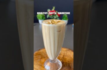 Trending recipe of healthy sattu smoothie #shorts #smoothie #recipe #healthy