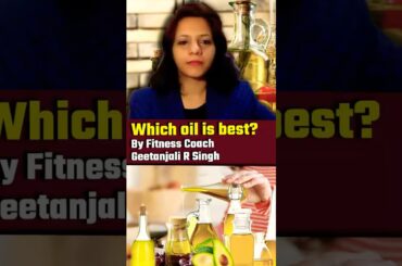 2 Best Oils for Weight Loss & Cooking | Diet Tips by Gitanjali Singh #shorts