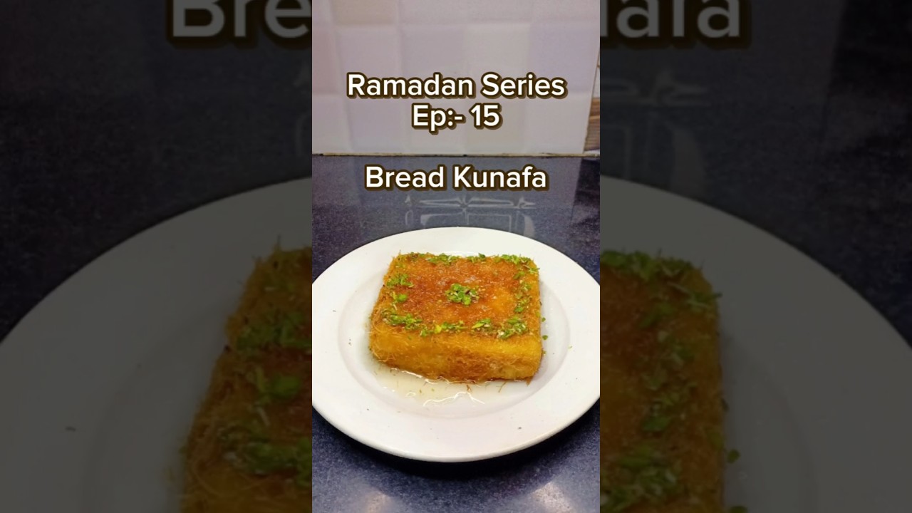Ramadan series Ep:- 15 Bread kunafa ll #shorts #kunafa #iftar Ramadan series Ep:- 15 Bread kunafa ll #shorts #kunafa #iftar