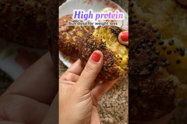High protein bun dosa for weight loss #minivlog #weightlossdiet #whatieatinaday #shorts