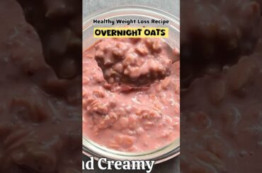 Protein Rich Overnight Oats for Weight Loss | Overnight Oats Recipe #weightloss #recipe #shorts #yt