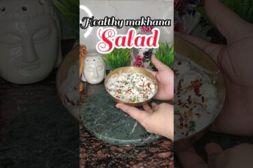 Healthy Makhana Salad Recipe|makhana Raita Recipe|easy Raita|#trending #recipe #shorts #salad #curd