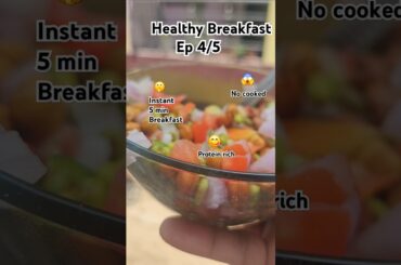 healthy Breakfast ep 4/5 #breakfast  #healthy #easy #proteinrichfood #5minute #nocookingrecipes