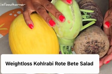 HEALTHY KOHLRABI BEETROOT SALAD RECIPE #cookwithme #quickrecipes #saladrecipe