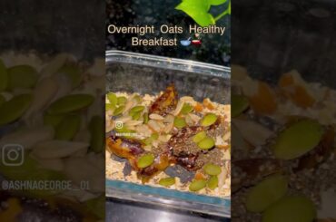 Episode -04 Overnight Oats Healthy Breakfast Recipe #healthy #oats #healthydiet #weightloss #recipe