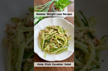 Summer Weight Loss Recipes | Refreshing & Healthy Asian Style Cucumber Salad #weightlossjourney