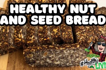 Healthy Nut & Seed Bread - Gluten Free - Dairy Free - Egg Free - Grain Free - No White Sugar