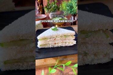 Creamy cucumber Sandwich / Sandwich recipe #sandwich
