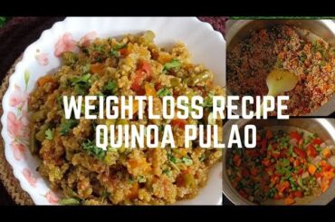 Weight Loss Breakfast (Hindi ) | High Protein Recipe To loose weight | Quinoa Pulao