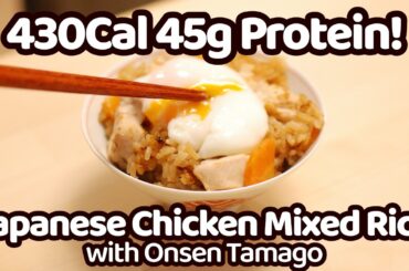 Low-Cal High-Protein! Japanese Chicken Mixed Rice with Onsen Tamago Recipe