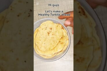Healthy Tortilla bread recipe. #tortil lla #bread #flatbread #tasty #healthy  #food #recipe #cook