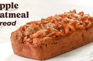 Healthy Apple Bread with Oats | Soft, Moist & Refined Sugar Free | Apple Oatmeal Bread