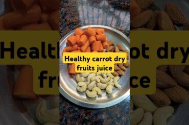 Healthy carrot dry fruits juice #food #food #recipe #juice #homemade #homemadejuice #healthy #shorts