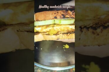 Healthy Sandwich Recipe #minivlog #dailyvlog #youtubeshorts #sandwich #snacks #eggsandwich  #healthy