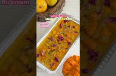 Healthy mango ice cream #mango #icecream #healthy #recipe #homemade #shorts #food #dessert