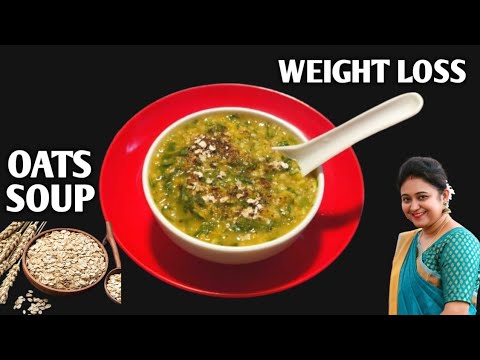 Oats Soup – Oats Vegetable Soup Recipe For Weight Loss – Oatmeal Soup | Healthy Recipes Oats Soup - Oats Vegetable Soup Recipe For Weight Loss - Oatmeal Soup | Healthy Recipes