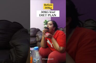 i Lost 50kg eating like this. Full Recipes in long videos!#fatloss #dietplan #shivangilostit #diet