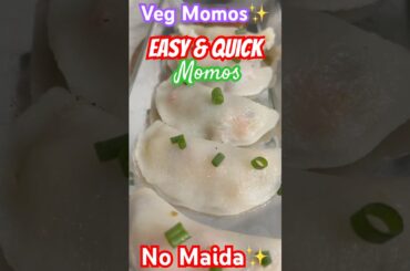 Easy Recipe |No Maida Momos |Easy tasty recipe Indian Momos#shortsindia  #momos #shorts momos