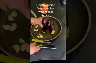 Healthy vegan weight loss recipes/ how to make eggplant in oven