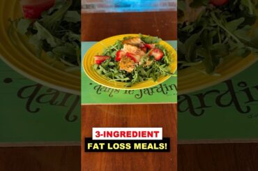Healthy & Easy: 3-Ingredient Meals for Fast Fat Loss!