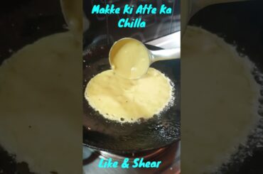 Makke ki atte ka chilla #shorts #chilla #health #rdlifestyle