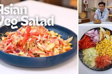 Asian Veg Salad Recipe | Asian Veg Salad | Healthy, Quick & Easy Salad for Weight Loss | Kunal Kapur