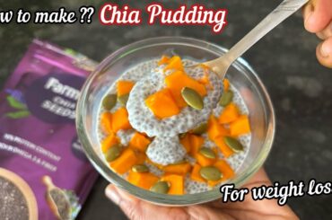 Chia Pudding Recipe | How to make Chia Seeds Pudding for Weight Loss ?? Farmley Chia Seeds
