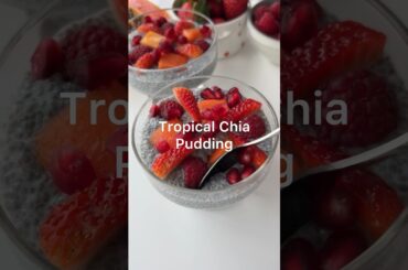 TROPICAL CHIA PUDDING #healthyrecipes #easynutrition #recipe #breakfastideas