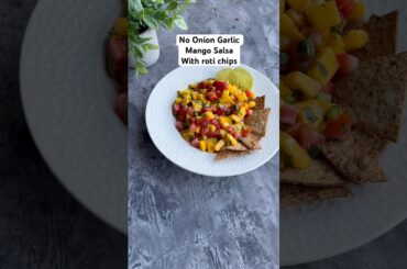 Perfect Party Starter Snack - Mango Salsa with roti chips #healthyrecipes #weightloss #shorts #food