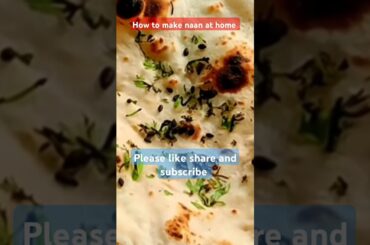 How to make naan at home | #naan #treanding #youtubeshorts #food #yt #healthysaladrecipes #sorts #yt