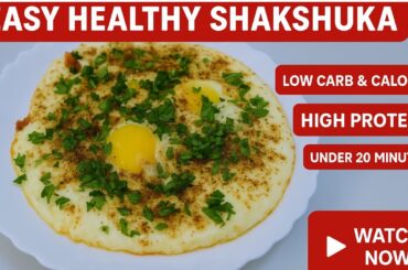 Easy Healthy Shakshuka in 20 Minutes | Low Carb, Low Calorie & High Protein Meal