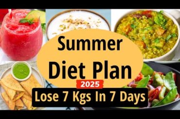 Summer Weight Loss Diet Plan | Lose Weight Fast in Hindi | Lose 7 Kgs In 7 Days | Full Day Diet Plan