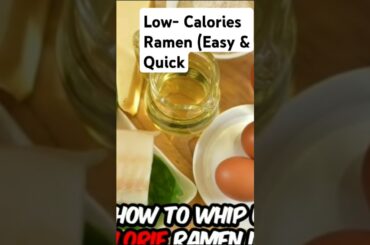LOW- CALORIES RAMEN (EASY & QUICK #HEALTHY