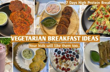 7 Days High Protein Breakfast ideas | kids friendly Healthy Breakfast ideas | Easy Nashta Recipes