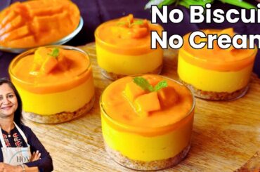 No Biscuit No Cream | Mango Cheesecake | High Protein Healthy Dessert Recipes | Healthy Cheesecake