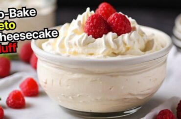 No-Bake Keto Cheesecake Fluff | Easy, Creamy, and Low-Carb Dessert Recipe