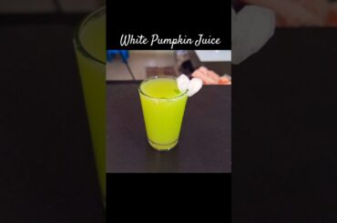 Weight Loss Juice No.2 White Pumpkin / Ash Gourd Juice #whitepumpkin #ashgourd #weightloss #shorts