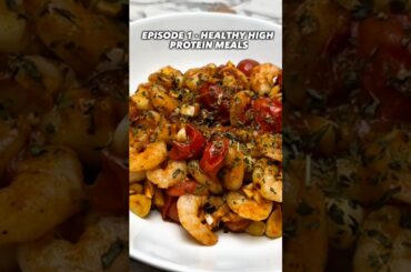 Shrimp and Tomatoes - EPISODE 1: Healthy High Protein Meals