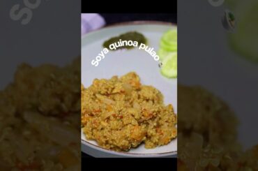 High Protein Soya Quinoa Pulao Recipe | Quick & Healthy Veg Meal #ytshorts #shorts #quinoarecipes