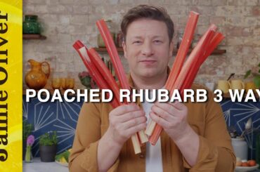 Poached rhubarb 3 ways | Jamie Oliver