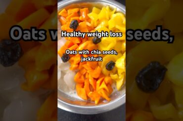 Oatmeal with chia seeds weight loss recipe #highprotein #oats #chiaseeds #healthy #shorts  #gym