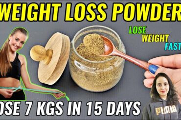 Weight Loss Powder | Lose 7 Kgs In 15 Days | Slimming Powder Recipe