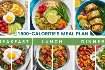 1500 Calorie Meal Plan for Weight Loss: A Balanced Approach to Shedding Pounds Healthily