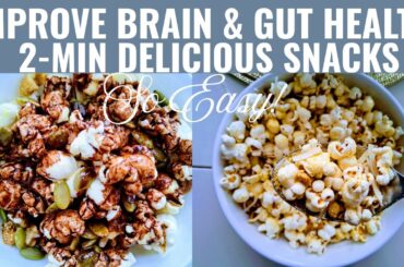 2-Min Healthy Snacks Ideas for GUT & BRAIN HEALTH |High Fiber | High Protein | Antioxidants| Try it!