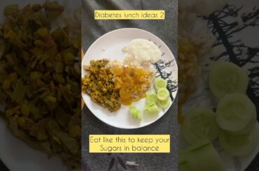 Diabetes lunch ideas -2, eat mindfully live happily. #diabetesjourney #techsavvysugar