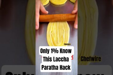 Only 1% Know This Laccha Paratha Hack #making #layers #paratha #instagram #viral #reels #chefwire