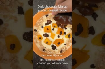 Best low calorie diet friendly dessert- CHOCOLATE MANGO PROGURT#healthydiet #lowsugar #cooking