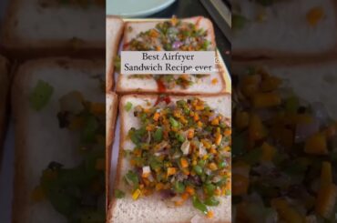 Airfryer Sandwich recipe #sandwichrecipe #airfryerrecipes #recipes #vegetarianrecipes