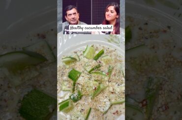 Healthy cucumber salad by Sanjeev Kapoor#sanjeevkapoor #celebrity #healthysalad #shorts #salad #food